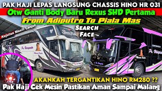 Pak Haji Haryanto Melepas Langsung Chassis Hino RK HR 031 Otw Rebody Rexus SHD Pertama Piala Mas
