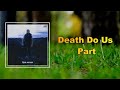 Nick Jonas Death Do Us Part Lyrics mp3