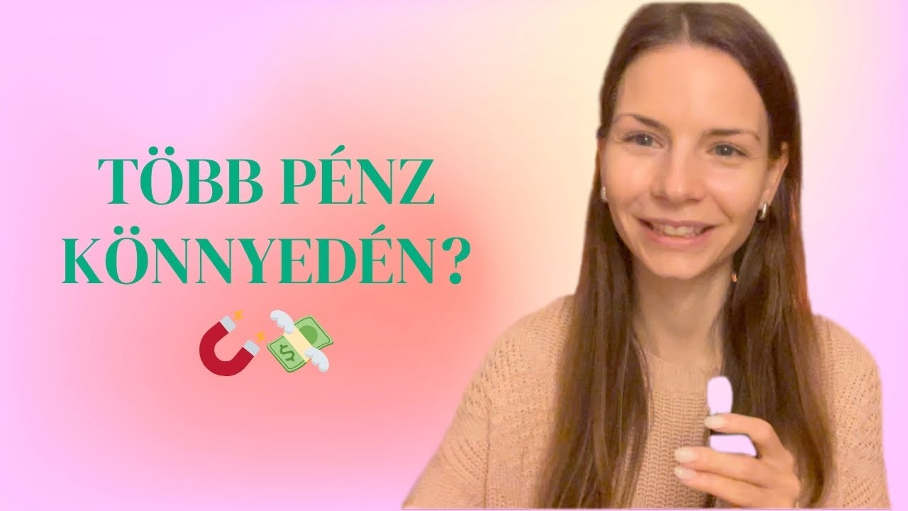 Pénz manifesztáció könnyedén – 4 tipp, ami működik!