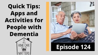 Quick Tips:  Apps and Activities for People with Dementia