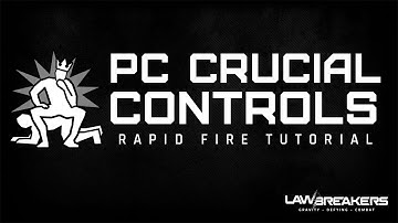 LawBreakers | PC Crucial Controls Rapid Fire Tutorial