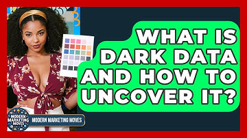 What Is Dark Data And How To Uncover It? - Modern Marketing Moves