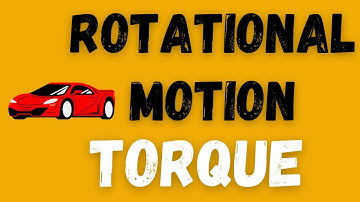 Torque - Moment Of Force - Turning Effect Of Force | ROTATIONAL DYNAMICS JEE NEET #viral@GyanFreedom