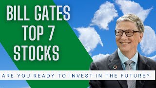 Top Stocks By Bill Gates To Buy in 2023