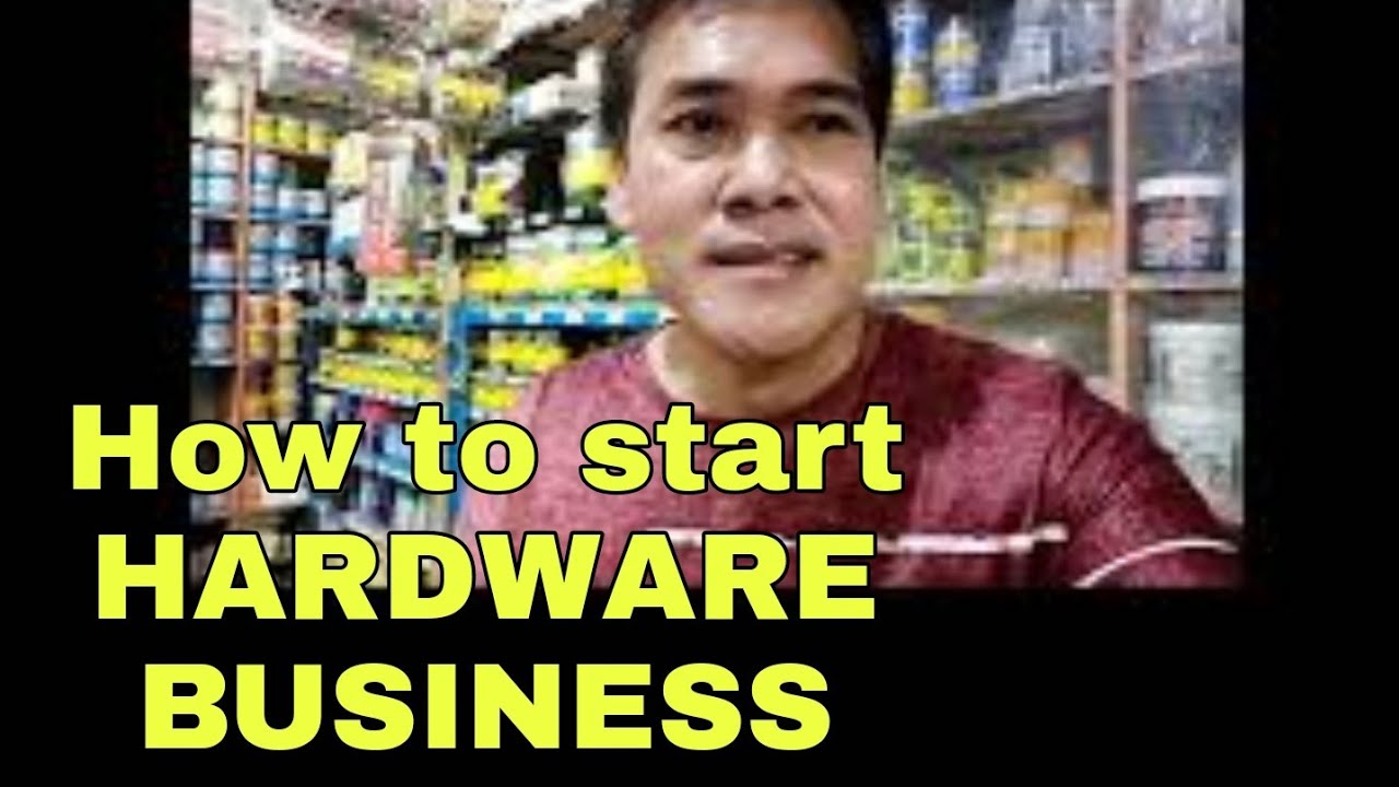 PAANO MAG START Ng HARDWARE BUSINESS🛠️🔨🪚🪛📐 YouTube