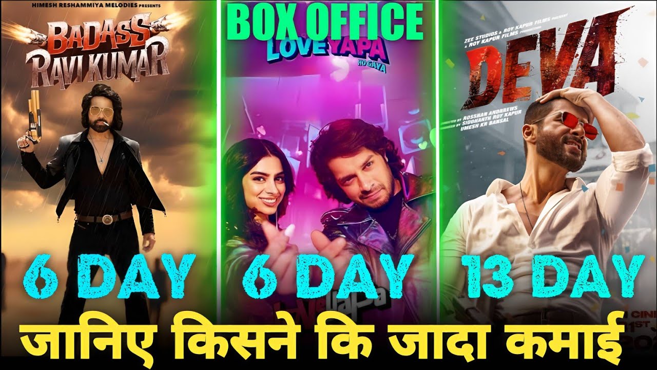 Badass Ravi kumar 6th Day Box Office Collection | Loveyapa | Deva | Himesh Reshammiya Shahid Kapoor