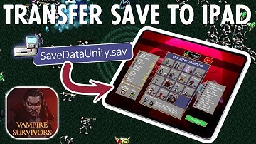How to transfer Vampire Survivors save to iPad (No Jailbreak)