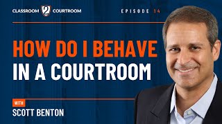 How Do I Behave In A Courtroom