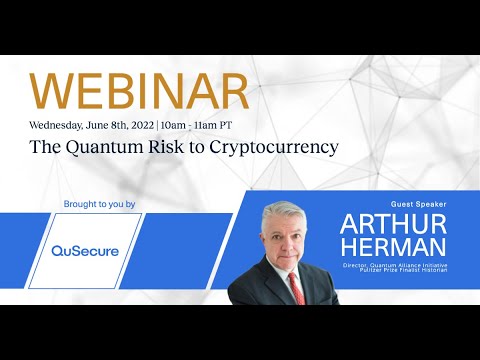 Webinar: The Quantum Risk to Cryptocurrency