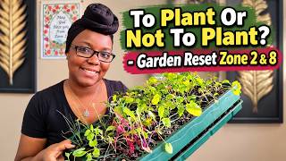 To Plant Or Not To Plant? - Garden Reset Zone 2 & 8