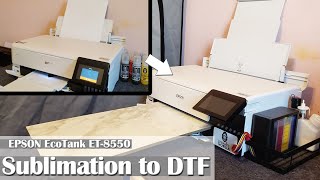 FROM SUBLIMATION TO DTF: EPSON ET-8550