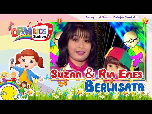 Suzan u0026 Kak Ria Enes - Berwisata (Official Kids Video) class=