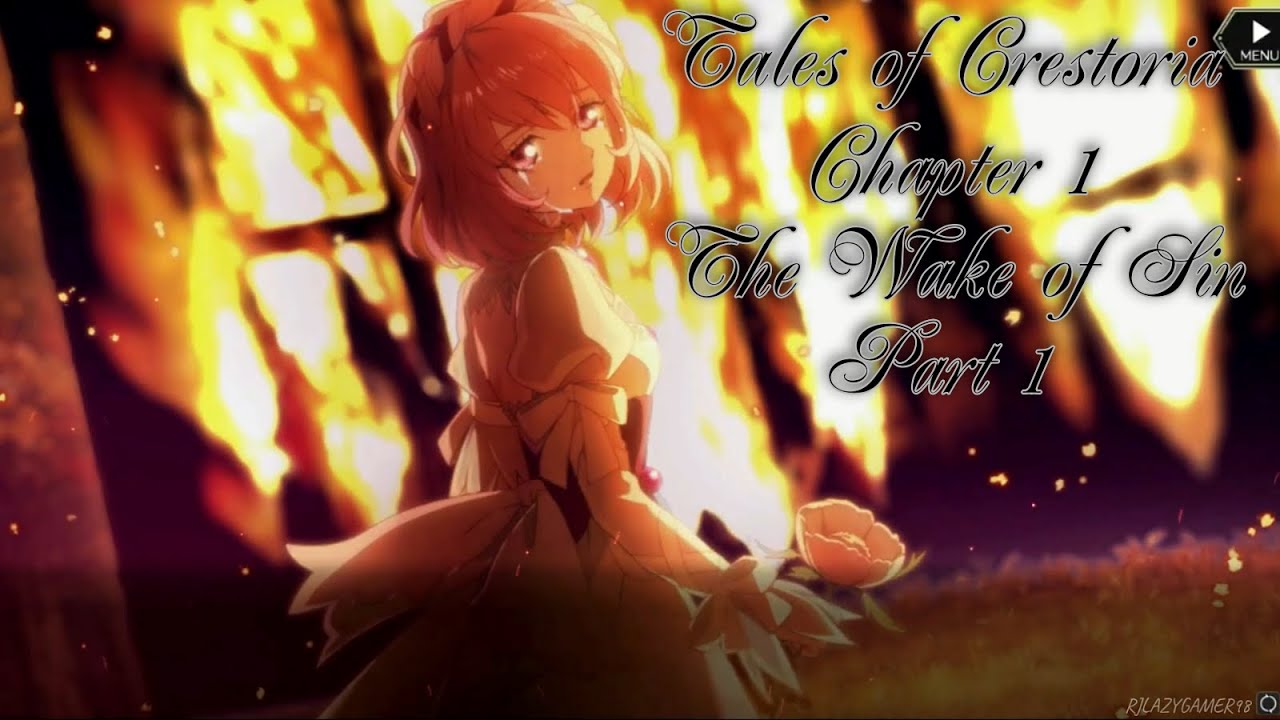 Tales Of Crestoria Chapter 1 - The Wake of Sin (Part 1) - YouTube