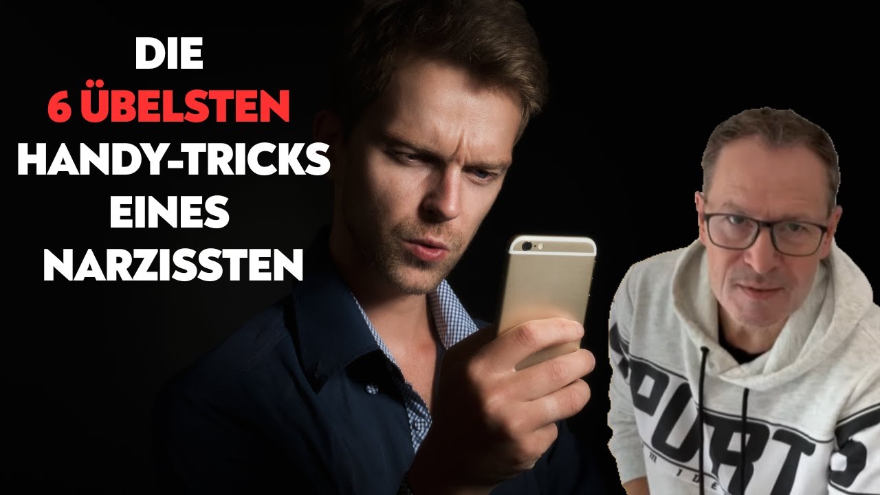 Die 6 ÜBELSTEN Handy-Tricks eines Narzissten