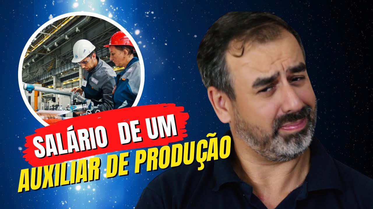 SALÁRIO DE AUXILIAR DE PRODUÇÃO PELO BRASIL - YouTube