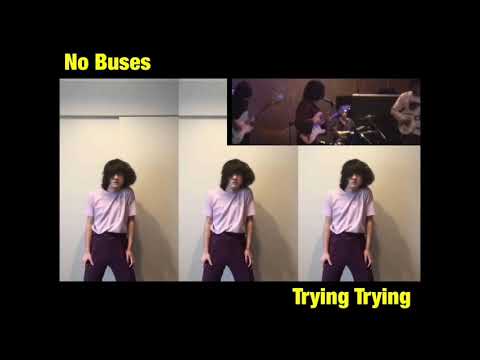 No Buses - Trying Trying (Official Video)