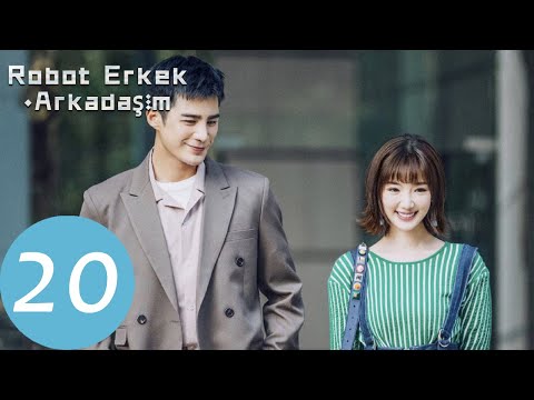 Robot Erkek Arkadaşım I 20. Bölüm I My Robot Boyfriend I 我的机器人男友 I Jiang Chao, Mao Xiao Tong