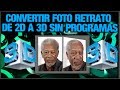 Como Pasar Fotos De Retrato 2D  a 3D Sin Programas