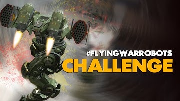 War Robots #FlyingWarRobots Challenge