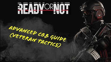 Ready or Not – Advanced CQB Guide (Veteran Tactics)