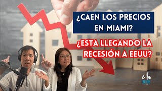 ¿Caen los precios en Miami? | Está llegando la recesión a EE.UU.? Colaboración con @GaryYauLatino