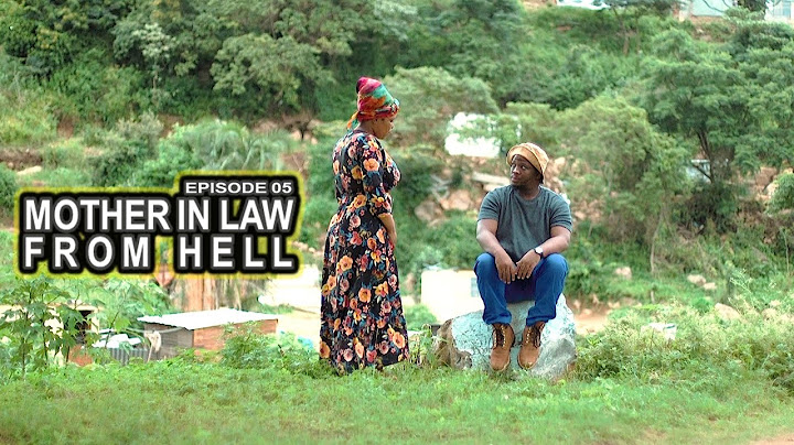 uDlamini YiStar - Mother In Law From Hell (Episode 05)