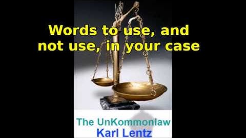 007 - Karl Lentz - Words to use, or not use, in your case