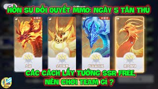 Đấu La Đại Lục-Hồn Sư Đối Quyết MMO: Ngày 5 Tân Thủ, Các Cách Lấy Tướng SSR Free, Nên Chơi Team Gì ? screenshot 5