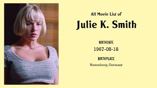 Julie K Smith Actress