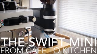 THE SWIFT MINI - From Cafe To Kitchen