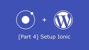 Wordpress Rest API and Ionic 3 CRUD [4] - Setup Ionic 3