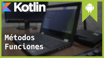 Métodos en Kotlin | Tipos, sintaxis y ejemplos | Kotlin Básico