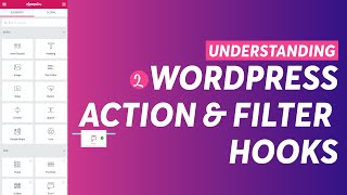 Understanding Action & Filter Hooks for WordPress & Elementor