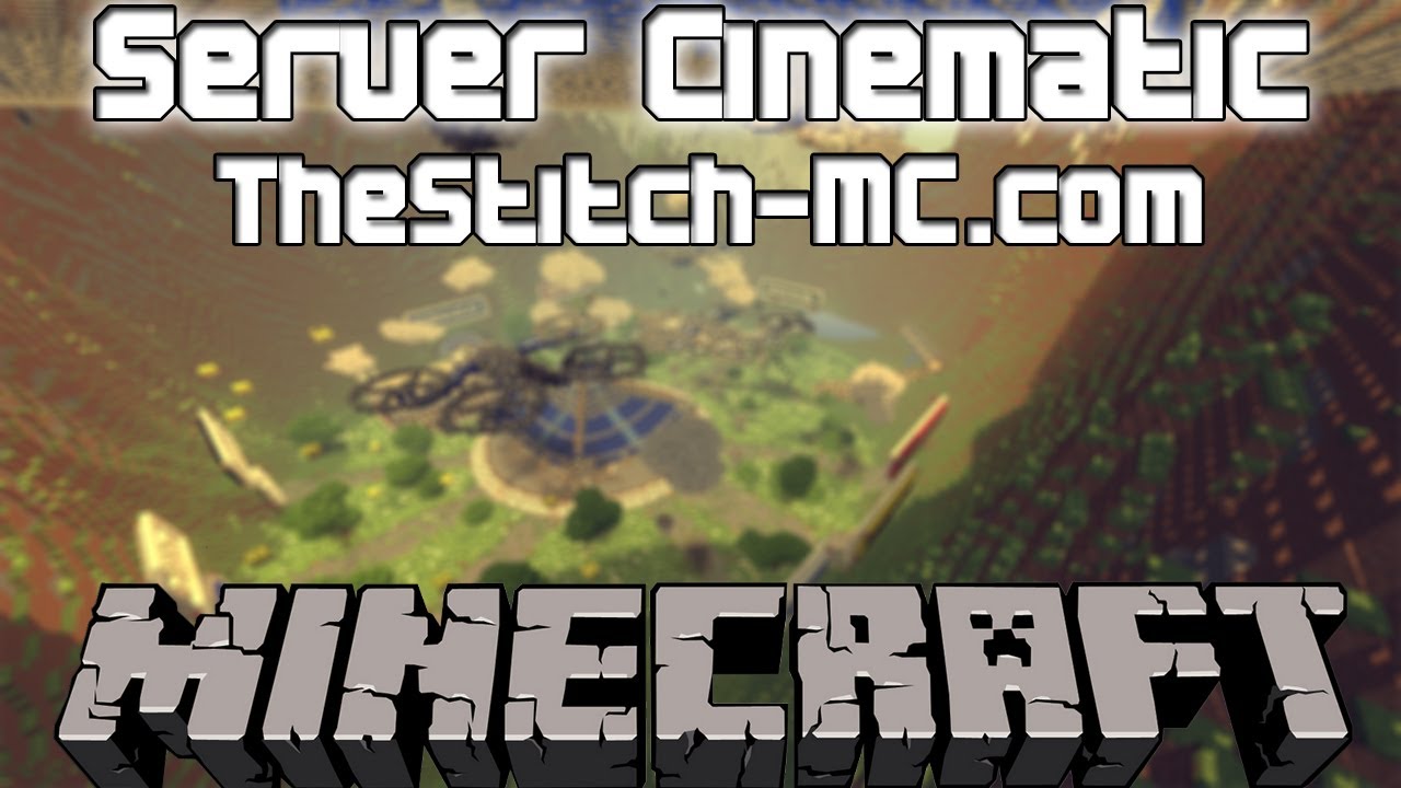 Minecraft Server Cinematic: TheStitch-MC.com - YouTube