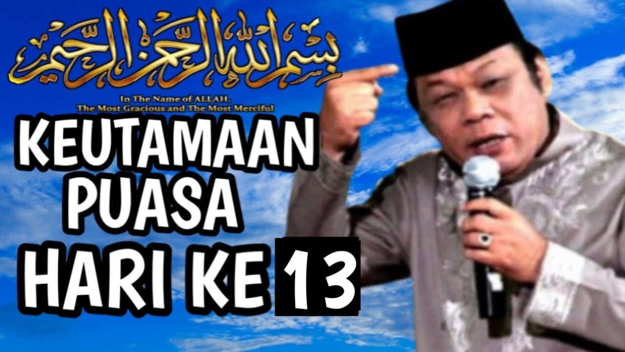 Keutamaan Puasa Ramadhan hari Ke-13