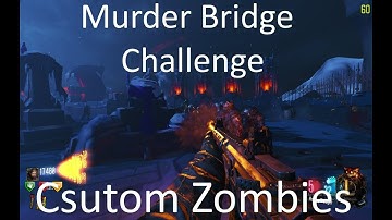 Murder Bridge Howling Abyss (Challenge Map): Call Of Duty Black Ops 3 Customs Zombies