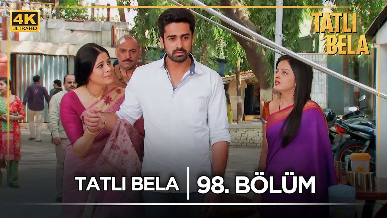 Tatlı Bela Hint Dizisi  | 98. Bölüm @kanal7