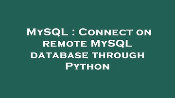 MySQL : Connect on remote MySQL database through Python