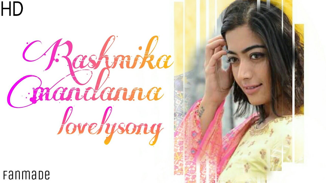 Geetha chalo Rashmika Mandanna lovely song | Geetha chalo movie songs | Geetha chalo |Fanmade