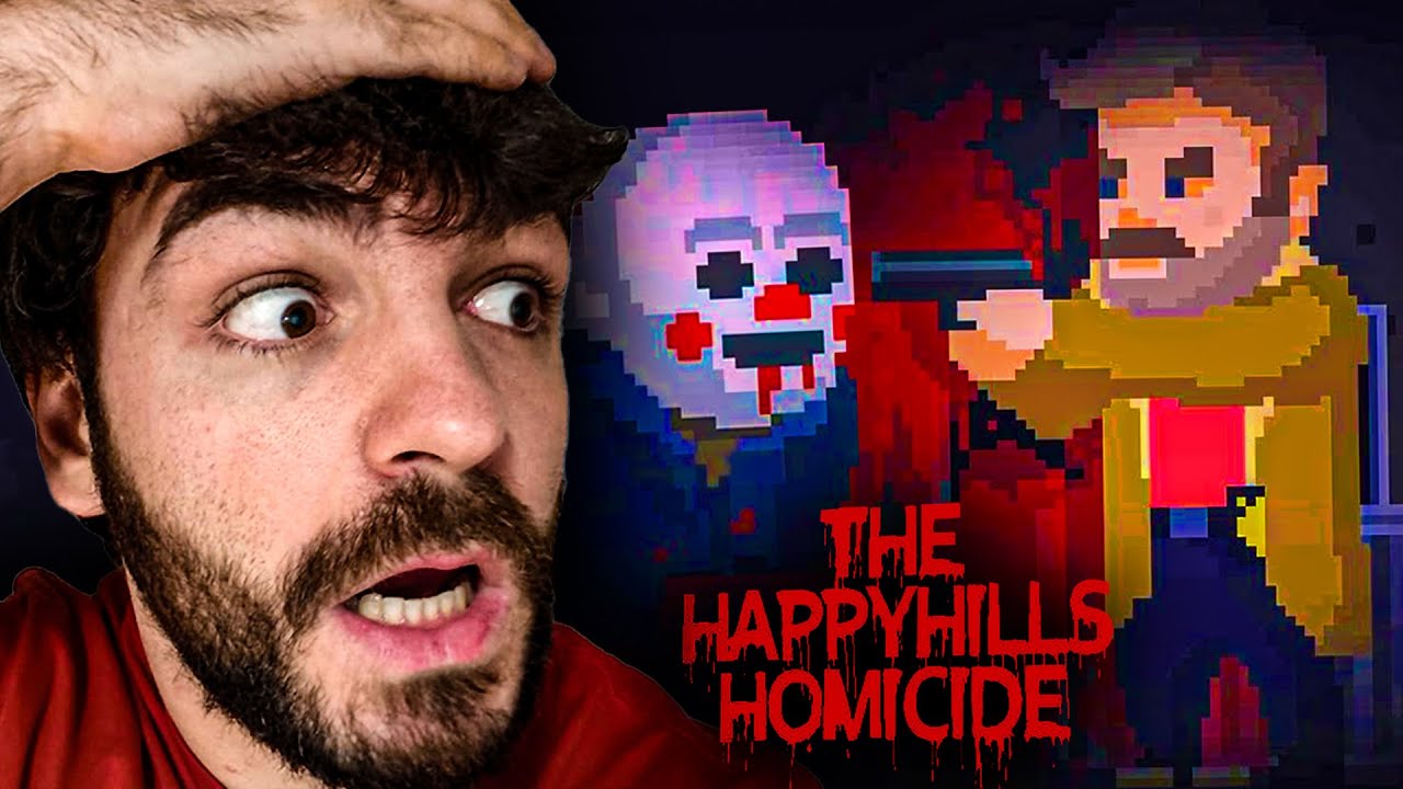 EL PAYASO ASESINO 💀 | The Happy Hills Homicide
