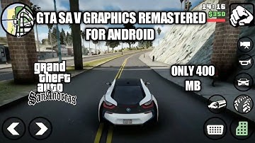 Gta Sa 4K HDR Graphics Modpack for Android | Support All Devices