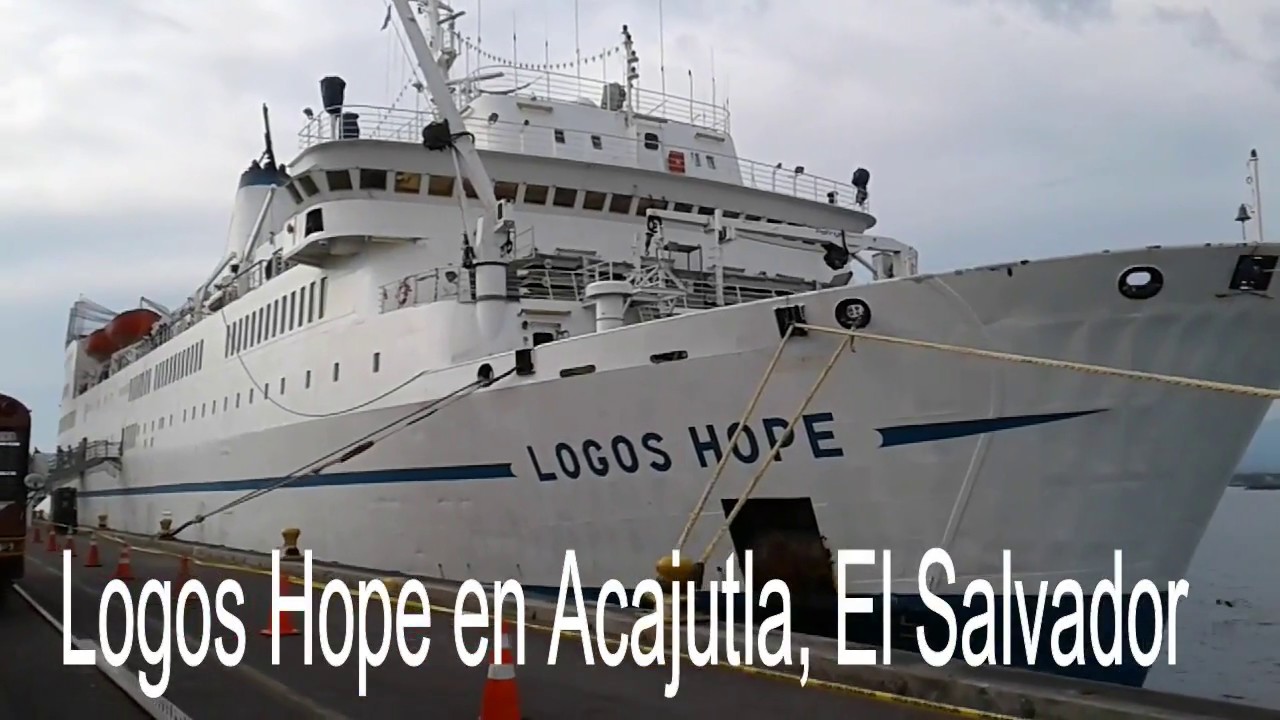 Barco Logos Hope En El Salvador 2018 YouTube