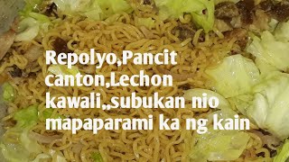 Nasubukan nyo na ba to?Pagsamasamahin nyo napakasarap/REPOLYO,PANCIT CANTON,LECHON KAWALI