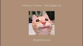 Download lagu Mahmut Orhan - Feel (speed up)