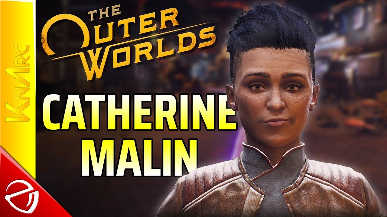 The Outer Worlds - Catherine Malin