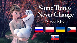 Some Things Never Change (Slavic Mix) S+T