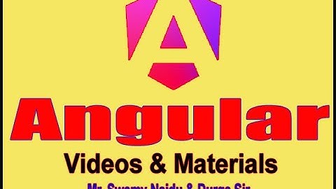 Angular Videos and Materials | Session - 15|Angular framwrk| by Swamy Naidu Sir