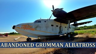 We found a Forgotten Grumman HU-16 Albatross Amphibious Seaplane