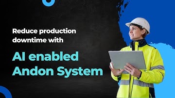 Soft Designers - AI enabled Andon system to reduce the production downtime
