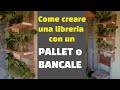 Come creare una libreria con un pallet o bancale